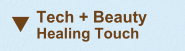 What is Tech + Beauty + Healing Touch?