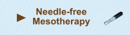 - NEEDLE-FREE MESOTHERAPY - 